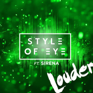 Style Of Eye的專輯Louder