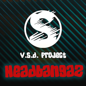 V.S.D. Project的專輯Headbangaz