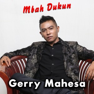 Dengarkan Mbah Dukun lagu dari Gerry Mahesa dengan lirik