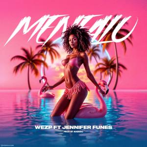Markro的專輯MENEALO (feat. WeZp & Jennifer Funes) [Explicit]
