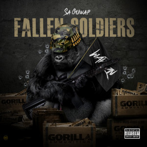 收听Sa GuWap的Fallen Soldiers (Explicit)歌词歌曲