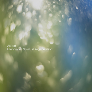 Listen to Life Vision song with lyrics from ASTRON
