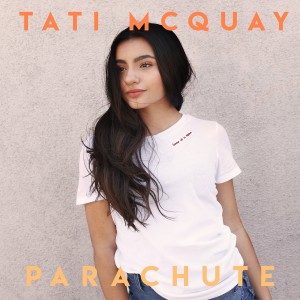收聽Tati McQuay的Parachute歌詞歌曲