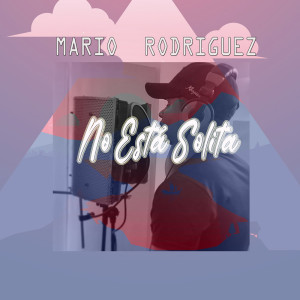 Mario Rodríguez的专辑No Está Solita