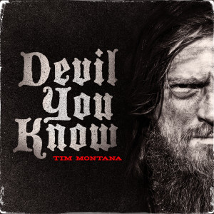 Tim Montana的專輯Devil You Know