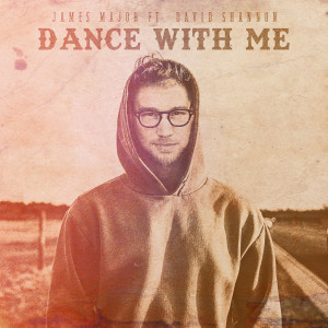 收聽James Major的Dance with Me歌詞歌曲