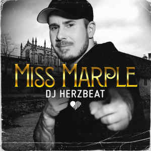 Listen to Miss Marple song with lyrics from DJ Herzbeat