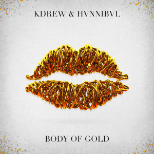 收聽KDrew的Body of Gold歌詞歌曲