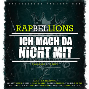 Listen to Ich mach da nicht mit (Explicit) song with lyrics from Rapbellions
