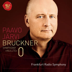 อัลบัม Bruckner: Symphony Nullte ศิลปิน Paavo Järvi