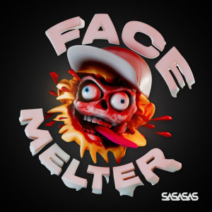 ดาวน์โหลดและฟังเพลง Face Melter พร้อมเนื้อเพลงจาก SASASAS