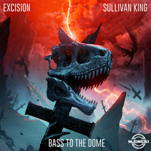 Sullivan King的专辑Bass To The Dome