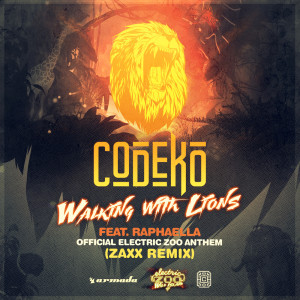 收聽Codeko的Walking With Lions (Official Electric Zoo Anthem) (ZAXX Extended Remix)歌詞歌曲