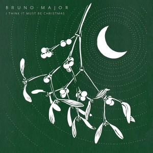 ดาวน์โหลดและฟังเพลง I Think It Must Be Christmas พร้อมเนื้อเพลงจาก Bruno Major