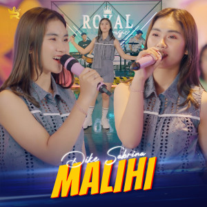 Dengarkan lagu Malihi nyanyian Dike Sabrina dengan lirik