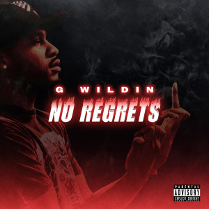 อัลบัม No Regrets (Explicit) ศิลปิน G Wildin
