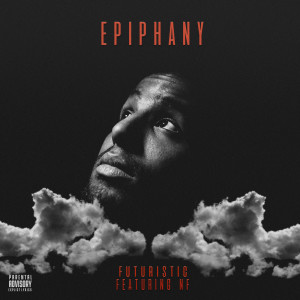 NF的专辑Epiphany (feat. NF) (Explicit)