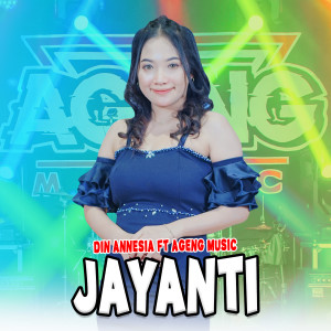 Dengarkan lagu Jayanti nyanyian Din Annesia dengan lirik