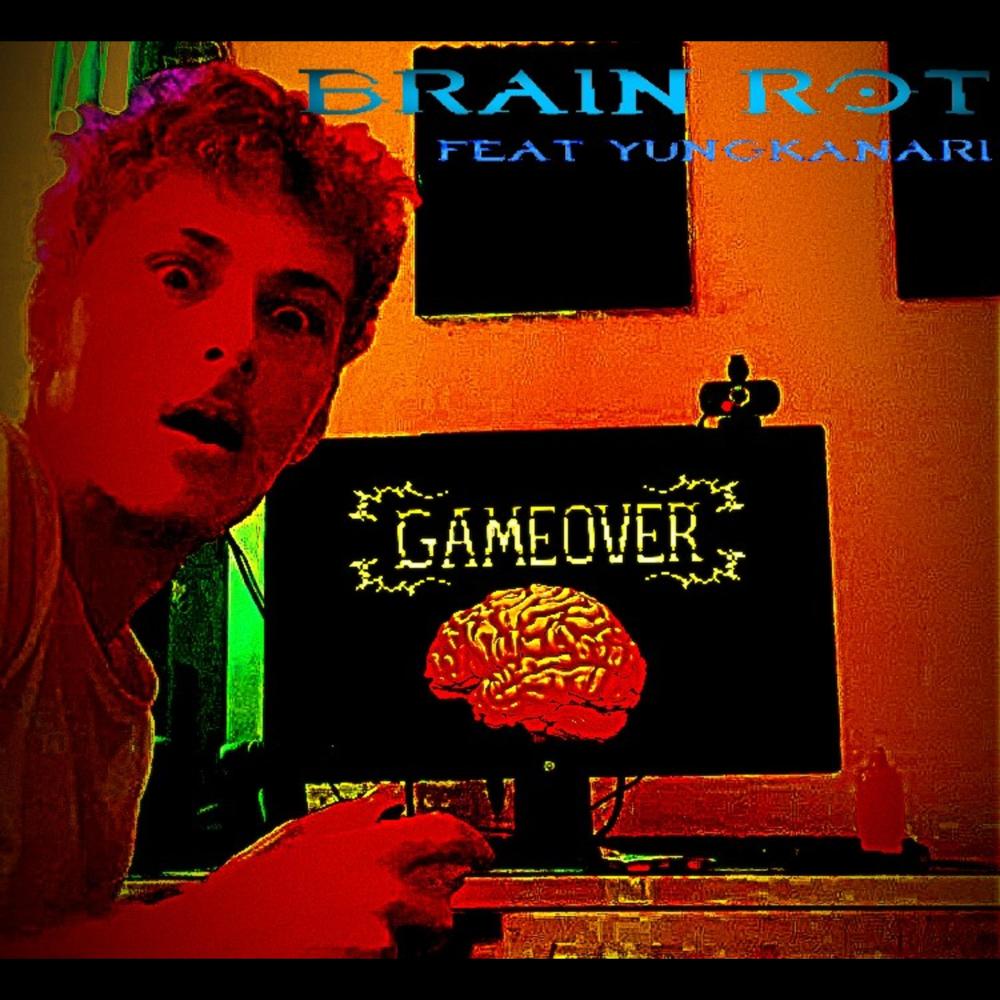 BRAIN ROT (feat. Yung Kanari) (Explicit)