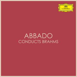อัลบัม Abbado conducts  Brahms ศิลปิน Claudio Abbado