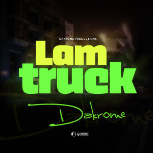 Dakrome的專輯Lam Truck