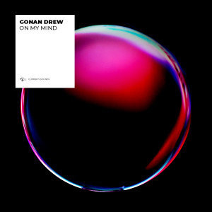 ดาวน์โหลดและฟังเพลง On My Mind (Radio Edit) พร้อมเนื้อเพลงจาก Gonan Drew
