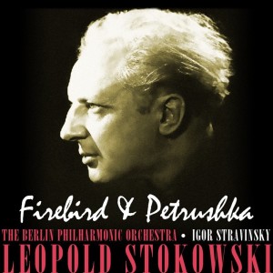 Album Firebird & Petrushka oleh The Berlin Philharmonic Orchestra