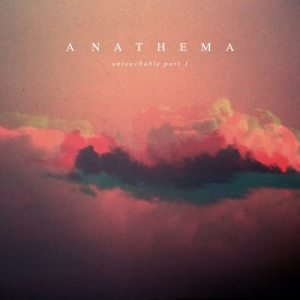 ดาวน์โหลดและฟังเพลง Untouchable, Pt. 1 พร้อมเนื้อเพลงจาก Anathema