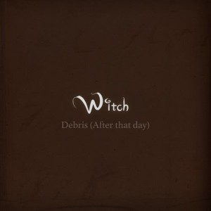 윗치的專輯Debris (After That Day)