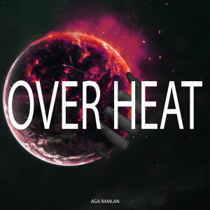 Album Over Heat from Aga Ramlan