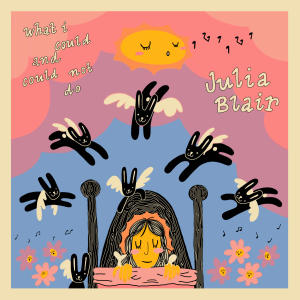 Julia Blair的专辑what i could and could not do