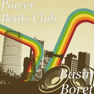Listen to Basin Boret song with lyrics from Power Beats Club
