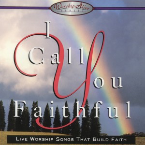 收聽I Call You Faithful Performers的Give Thanks歌詞歌曲