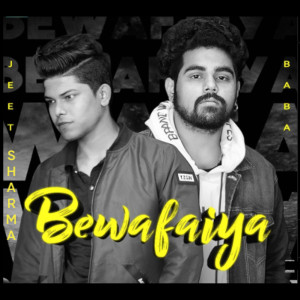 收听Jeet Sharma的Bewafaiya歌词歌曲
