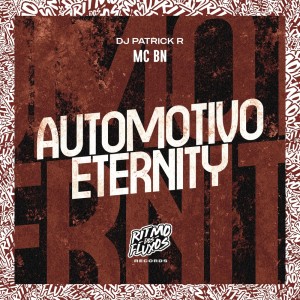 Dengarkan lagu Automotivo Eternity (Explicit) nyanyian MC BN dengan lirik