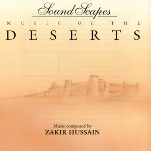 ดาวน์โหลดและฟังเพลง Where Deserts Meet พร้อมเนื้อเพลงจาก Zakir Hussain
