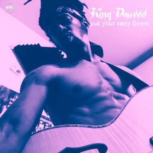 Album Put Your Sexy Down oleh King Daweed