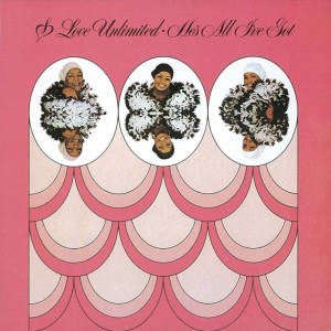 อัลบัม He's All I've Got ศิลปิน Love Unlimited