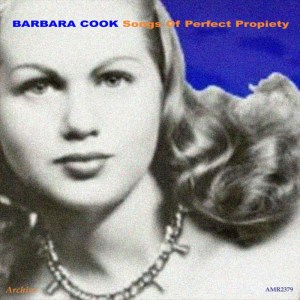 Barbara Cook的專輯Songs of Perfect Propiety