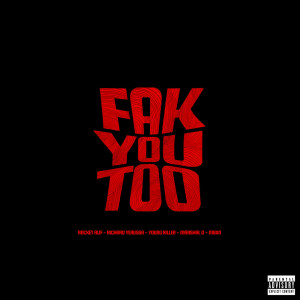 Rocket Alif的专辑Fak You Too (Explicit)