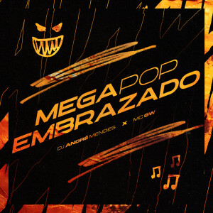 MEGAPOP EMBRAZADO dari Flight Mandelão