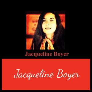Jacqueline Boyer的專輯Jacqueline Boyer