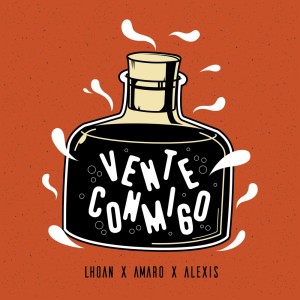 Listen to Vente Conmigo song with lyrics from Lhoan