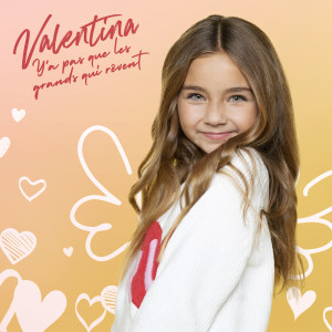 Album Y'a pas que les grands qui rêvent from Valentina