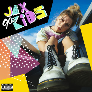 ดาวน์โหลดและฟังเพลง 90s Kids (Explicit) พร้อมเนื้อเพลงจาก Jax