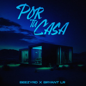 收聽LuuiB的Por Tu Casa (Explicit)歌詞歌曲