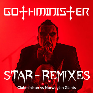 Dengarkan lagu Star (Norwegian Giants Club Mix) nyanyian Gothminister dengan lirik