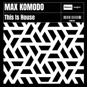 Max Komodo的專輯This is House