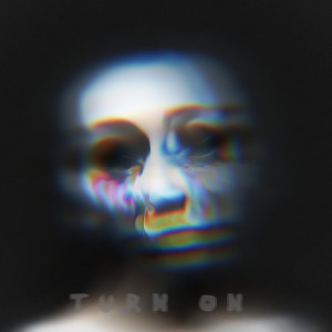 Listen to Turn On song with lyrics from celiX
