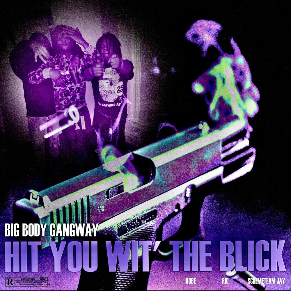 HIT YOU WITH THE BLICK (Explicit)